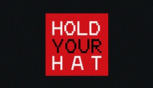 Hold Your Hat